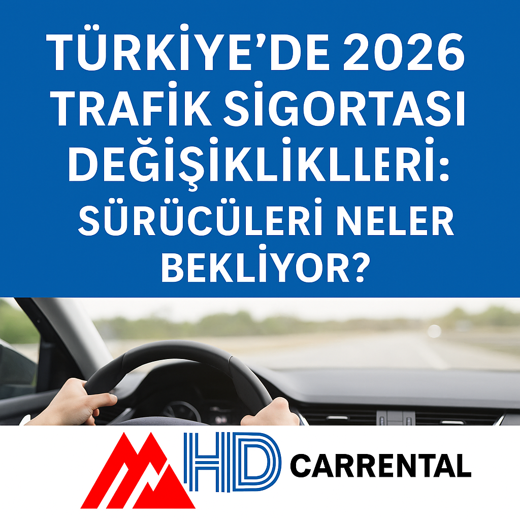 Türkiye’de 2026 Trafik Sigortası Değişiklikleri: Sürücüleri Neler Bekliyor?