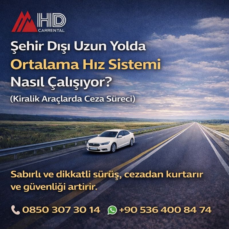 Şehir Dışı Uzun Yolda Ortalama Hız Sistemi Nasıl Çalışıyor?